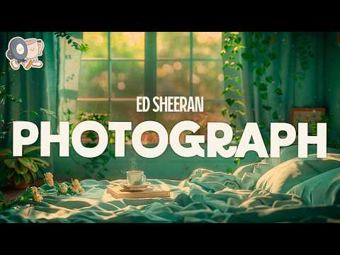 Ed Sheeran Photograph Lyrics