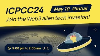 ICPCC 2024  Global Web3 Alien Tech Invasion  Internet Computer Protocol ($ICP)