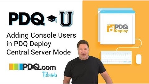 Adding Console Users in PDQ Deploy Central Server Mode