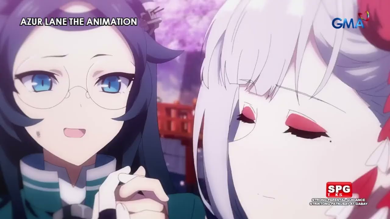 Azur Lane the Animation Episode 4: Sakura: Cloak and Dagger - GMA Part 1