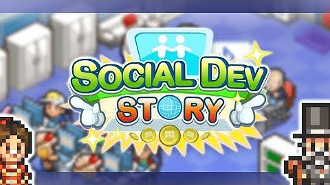 Social Dev Story MOD APK (Unlimited Stamina & Free Upgrade)