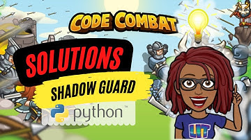 CodeCombat Solutions | Shadow Guard [Python]