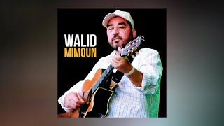 Walid Mimoun - Thayouth (Full Album)