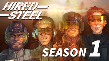 Hired Steel: A Mech Machinima – Season One Supercut