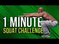 CHALLENGE: 1 Minute SQUAT Challenge
