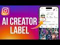 Instagram Profile AI Creator Label Kya Hai | Kaise Hataye Aur Lagaye