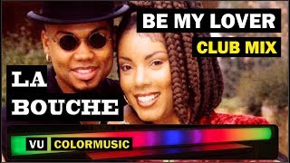 La BOUCHE - Be My Lover (Club Mix) / VU-ColorMusic V2.2/ VU-Meter