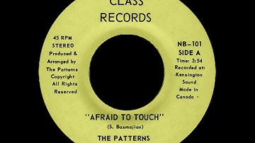 The Patterns  - Afraid To Touch (1978, Canada)