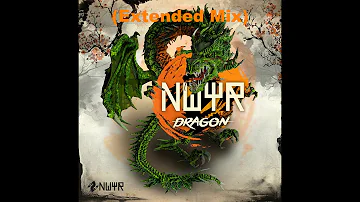 NWYR - Dragon (Official Extended Mix)