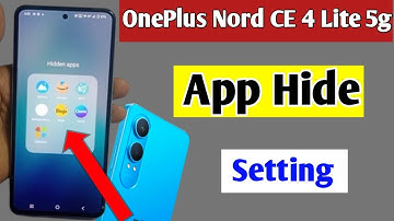 OnePlus Nord CE 4 lite 5g me app hide kaise kare | how to hide apps in OnePlus Nord CE 4 lite 5g