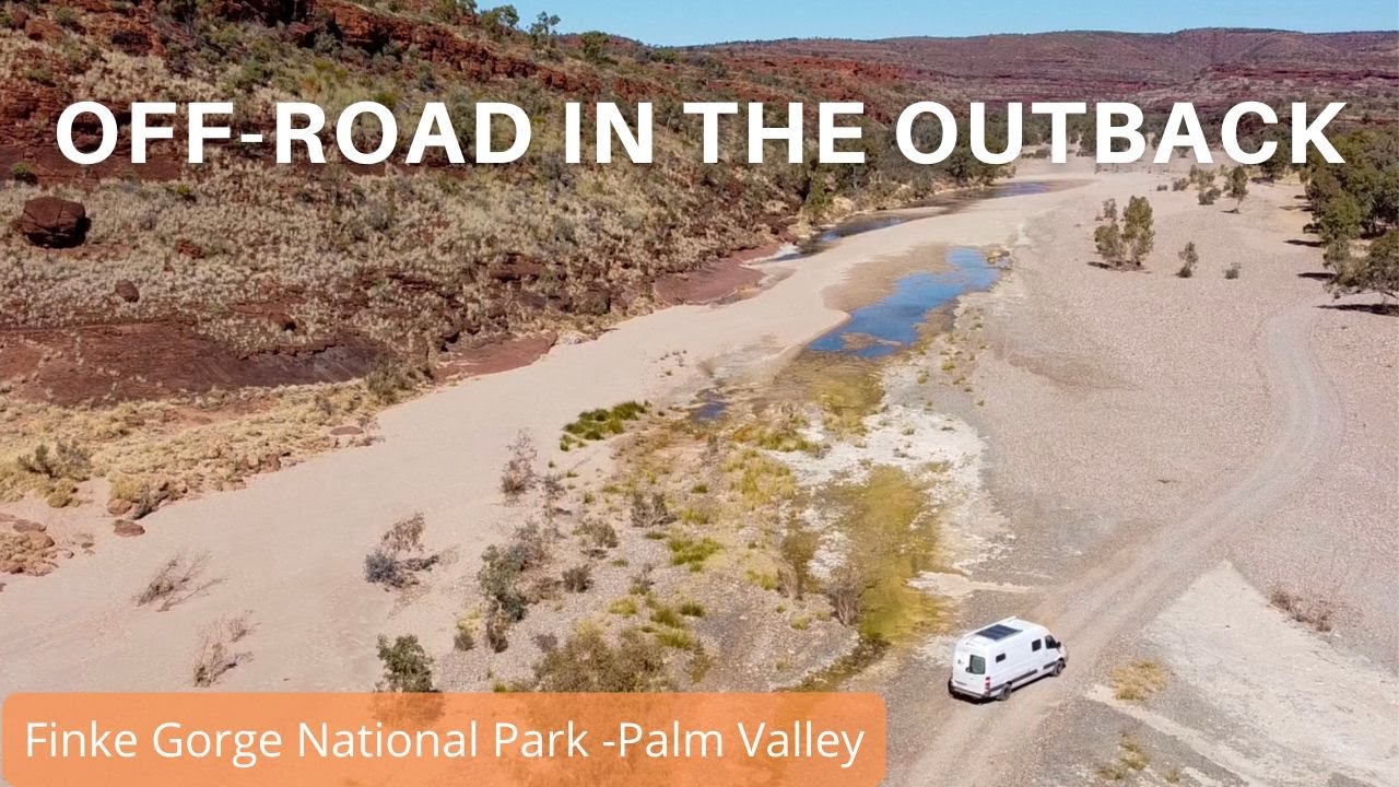 Palm Valley Finke Gorge National Park | Vanlife Australia