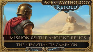 Age of Mythology: Retold - New Atlantis Campaign, Mission #5: The Ancient Relics (Titan)