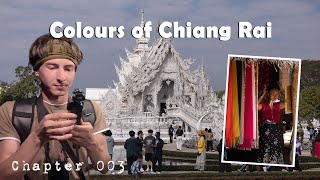 Colours Of Thailand Chiang Rai As Youve Never Seen It Chapter 003