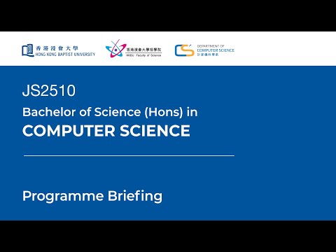 HKBU BSc (Hons) in Computer Science (JUPAS Code: JS2510) Programme Briefing