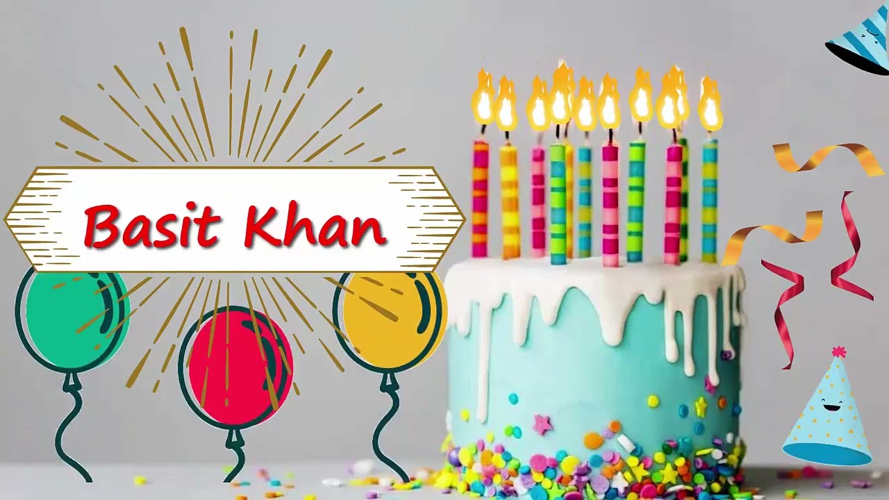 Basit Khan Birthday Cake | Happy Birthday Basit Khan | Birthday Song Basit Khan | Wishes for You