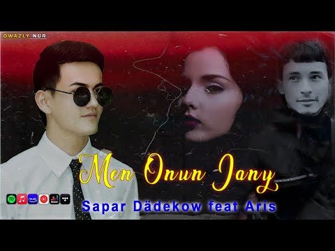 Men Onun Jany | Sapar Dadekow ft Aris | 2022 Official Video Music