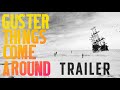 Things Come Around [Movie Trailer]