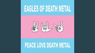 I Only Want You - Eagles of Death Metal