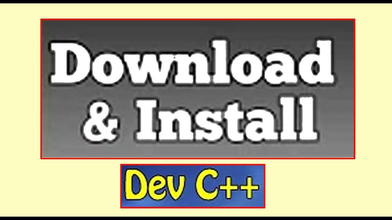 How to download and install latest dev c++ ide on windows ?download dev ...