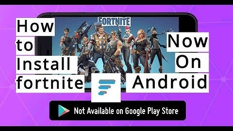 How to install fortnite on android | Fortnite beta release + installation on android