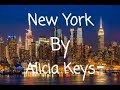 New York ~ Alicia Keys (lyrics)