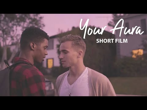 Your Aura — Gay Indie Short Film