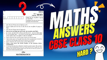 Maths Class 10 CBSE Answer Key 2025- Set 3 - 30/3/3 | All Answers and Detailed Paper Analysis