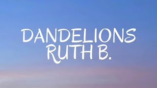 Dandelions by RUTH B. (Lyrics)