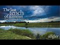 The last tench of summer: float fishing on the Sussex Levels
