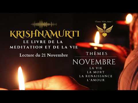 Le livre de la méditation et de la vie - KRISHNAMURTI - 21 Novembre #krishnamurti #livreaudio