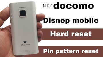 NTT Docomo Disney Mobile P 05D Hard Reset Pattern Lock Pin Lock reset