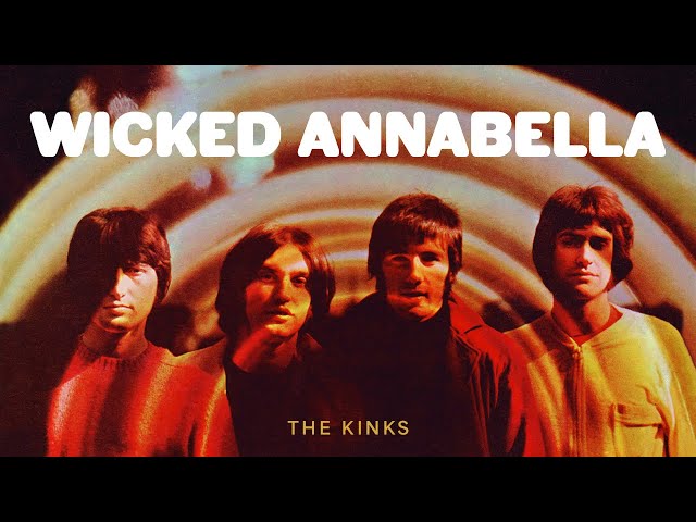 Kinks - Wicked Annabella