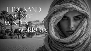 Thousand Miles of Wind and Sorrow || Dark Emotional Ballad (Lyrics)