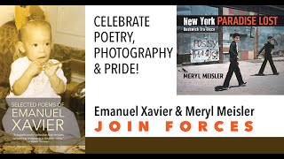 Celebrate Poetry, Photography & Pride:  Emanuel Xavier and Meryl Meisler Join Forces
