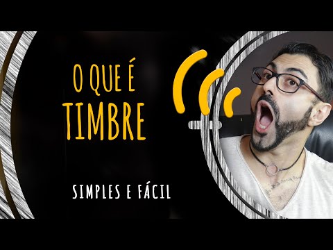 Vídeo: O Que é Timbre