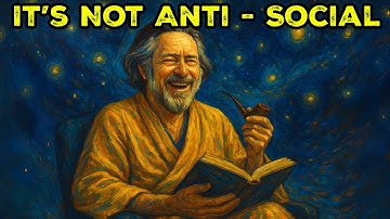Why the Spiritually Awake Don’t Like Visitors - Alan Watts