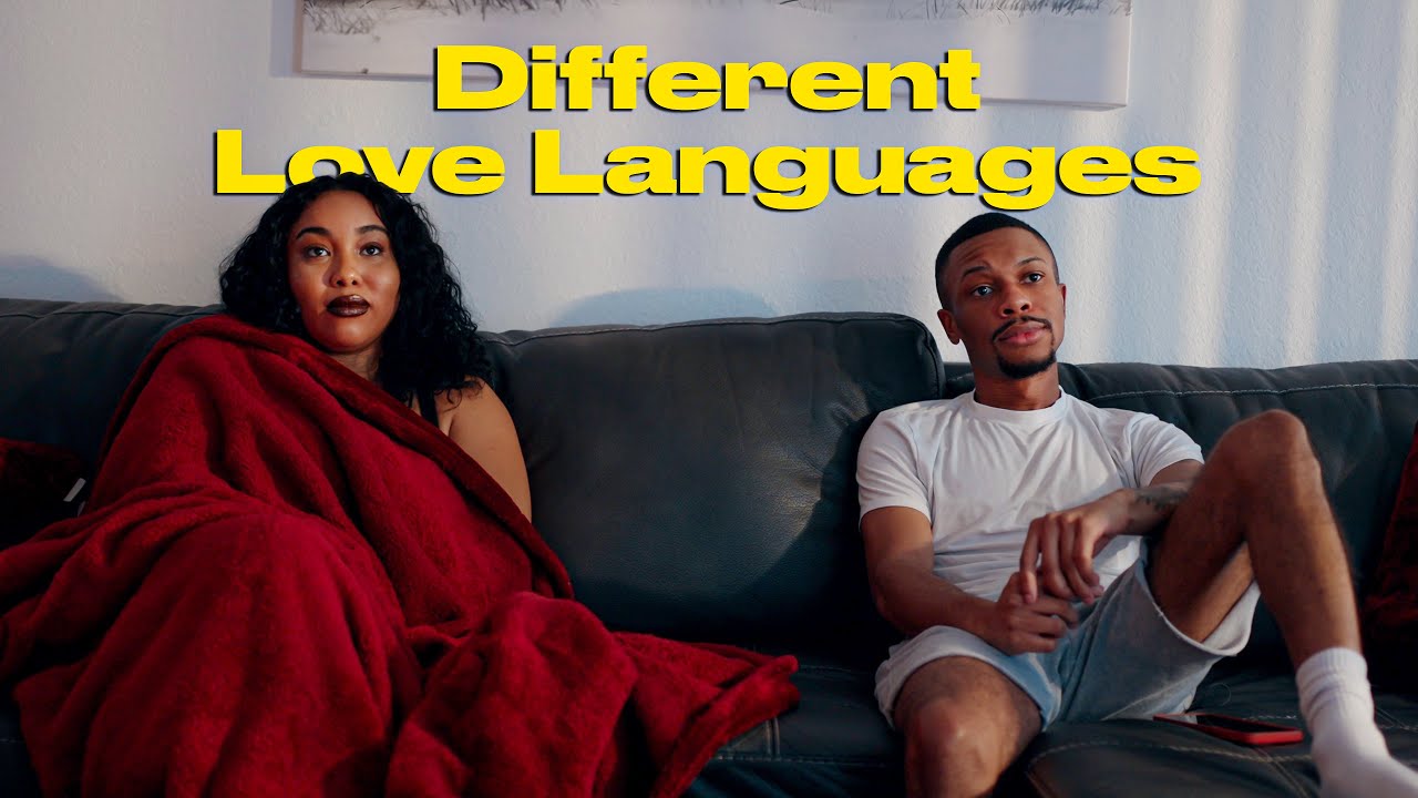 When You Both Have Different Love Languages - YouTube