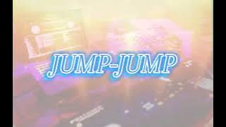 JUMP-JUMP (STEVI THOMAS REMIXX) 2024NEW!!