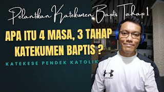 Apa itu Tahapan 1 katekumen baptis dewasa?{dinamika² katekis pembimbing} @katekese pendek katolik 