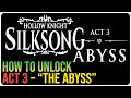 Hollow Knight Silksong Act 3 Guide: Entering the Abyss