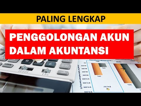 Kelompok Akun Dalam Akuntansi | Penggolongan Akun