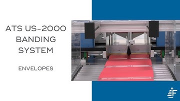 Envelopes Banding ATS US-2000 FSB-A Automated Banding System