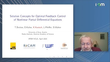 Karl Kunisch: "Solution Concepts for Optimal Feedback Control of Nonlinear PDEs"