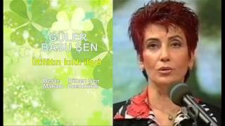 GÜLER BASU ŞEN İltifâtın kıldı ihyâ Resimi