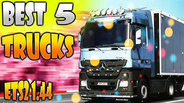 TOP 5 BEST 2022 LATEST ETS2 1.44 TRUCKS | ETS 2 Mods