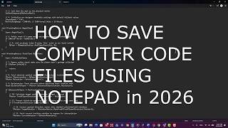 How To Save Code Files Using Notepad in 2026 (use All Files)