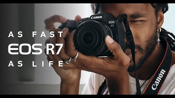 The Canon EOS R7. As Fast As Life.