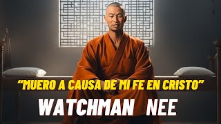 Mi Nombre Es Watchman Nee  y Esta Es Mi Historia No Contada
