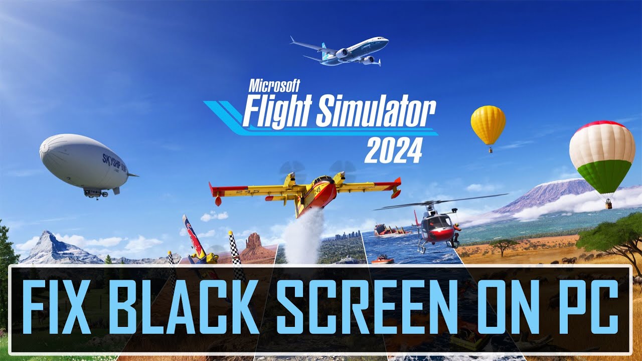 Fix Microsoft Flight Simulator 2024 Black Screen Issue/Error On PC | # ...