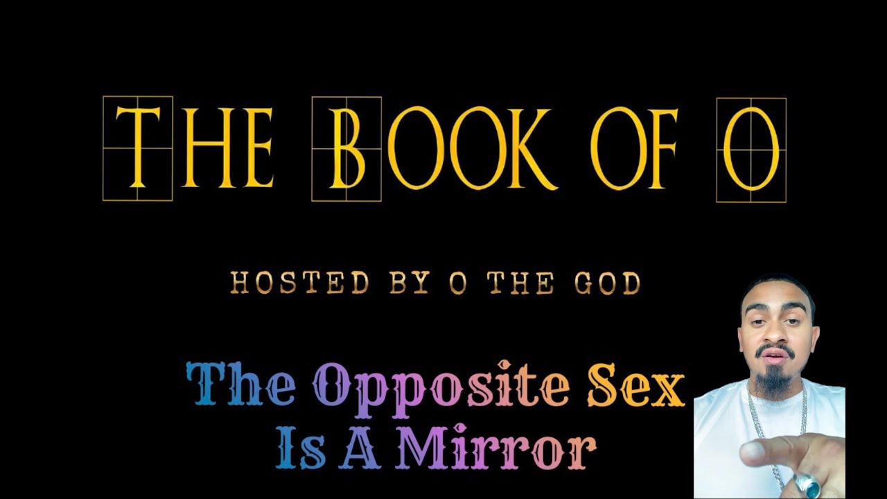 The Book of O - Opposite Sex Mirror